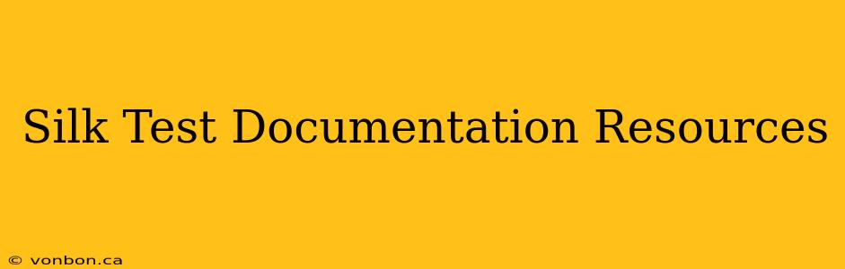 Silk Test Documentation Resources