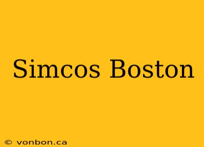 Simcos Boston