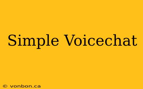 Simple Voicechat