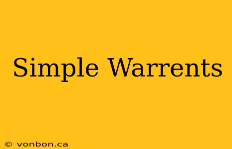 Simple Warrents