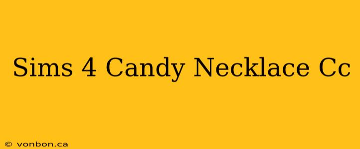 Sims 4 Candy Necklace Cc