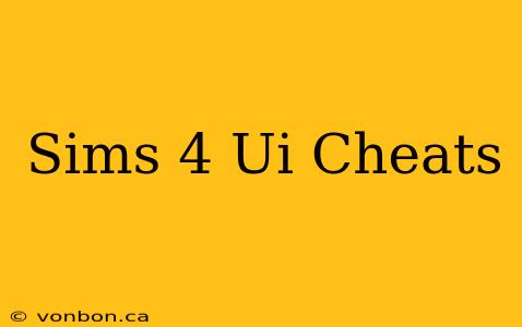 Sims 4 Ui Cheats