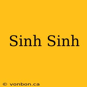 Sinh Sinh