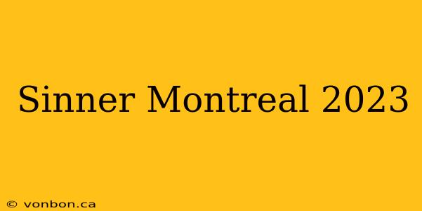 Sinner Montreal 2023