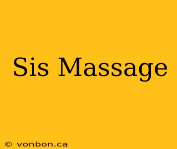 Sis Massage