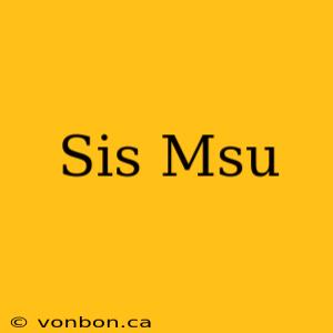 Sis Msu