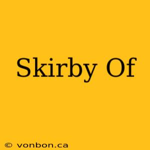 Skirby Of