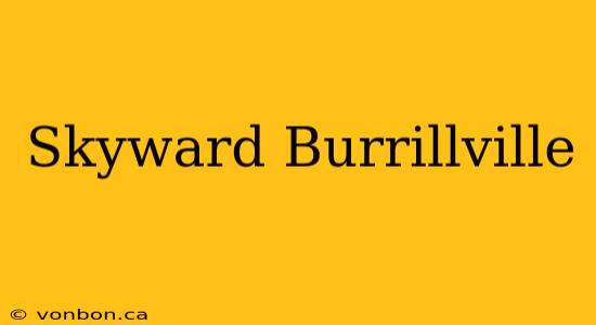 Skyward Burrillville