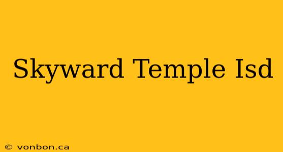 Skyward Temple Isd