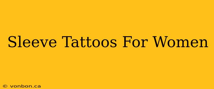 Sleeve Tattoos For Women