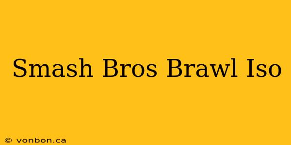 Smash Bros Brawl Iso