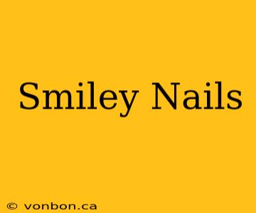 Smiley Nails