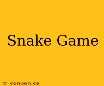 Snake Game