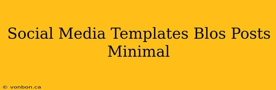 Social Media Templates Blos Posts Minimal