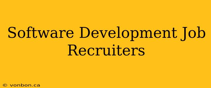 Software Development Job Recruiters