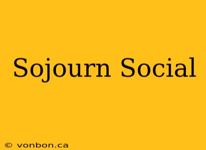 Sojourn Social