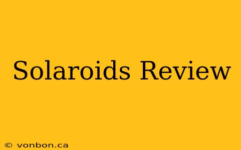 Solaroids Review