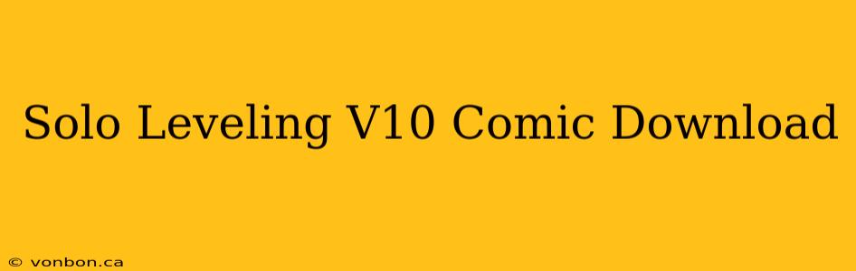 Solo Leveling V10 Comic Download