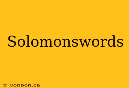 Solomonswords