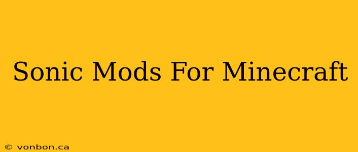 Sonic Mods For Minecraft