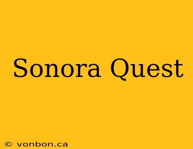 Sonora Quest