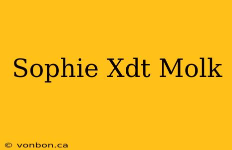 Sophie Xdt Molk