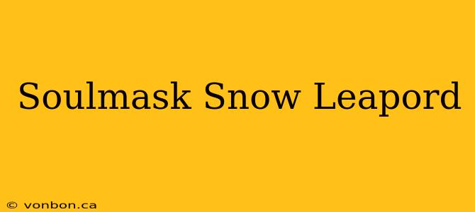 Soulmask Snow Leapord