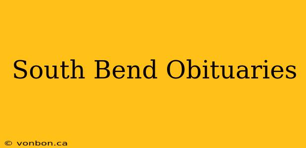 South Bend Obituaries