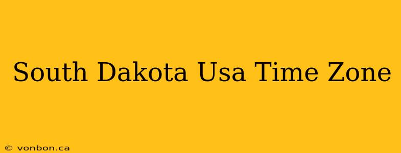 South Dakota Usa Time Zone