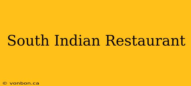 South Indian Restaurant