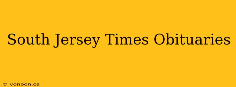 South Jersey Times Obituaries