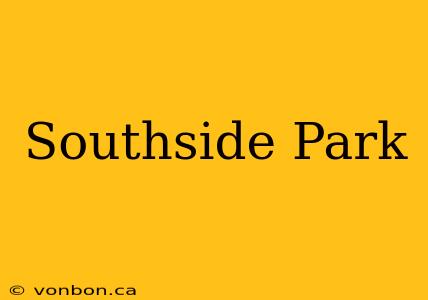 Southside Park