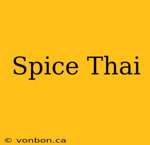 Spice Thai