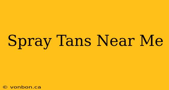 Spray Tans Near Me