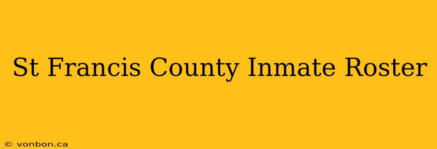 St Francis County Inmate Roster