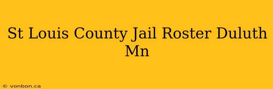 St Louis County Jail Roster Duluth Mn