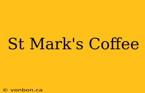 St Mark's Coffee