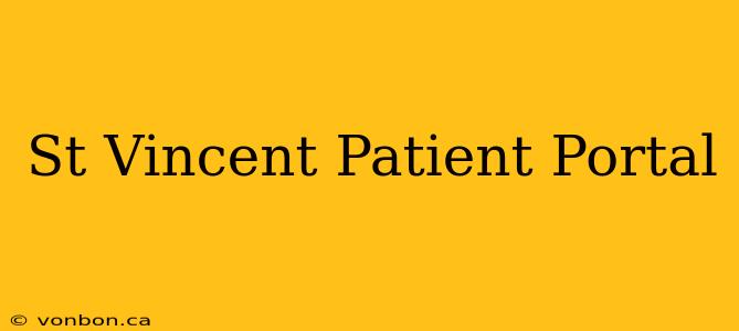 St Vincent Patient Portal