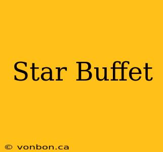 Star Buffet