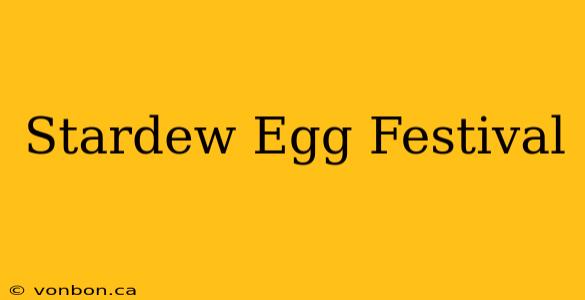 Stardew Egg Festival