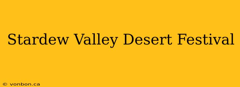 Stardew Valley Desert Festival