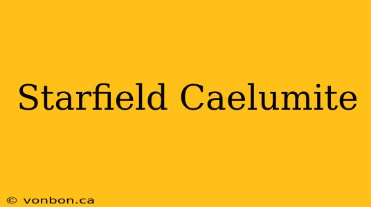 Starfield Caelumite