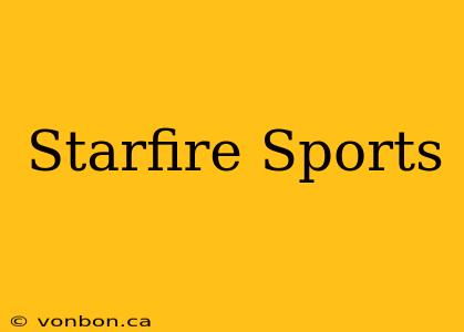 Starfire Sports