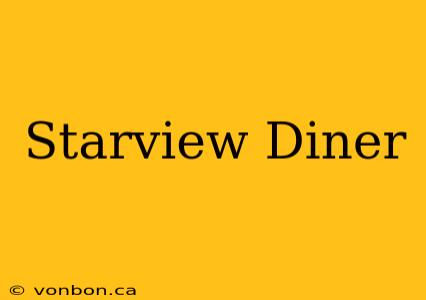 Starview Diner