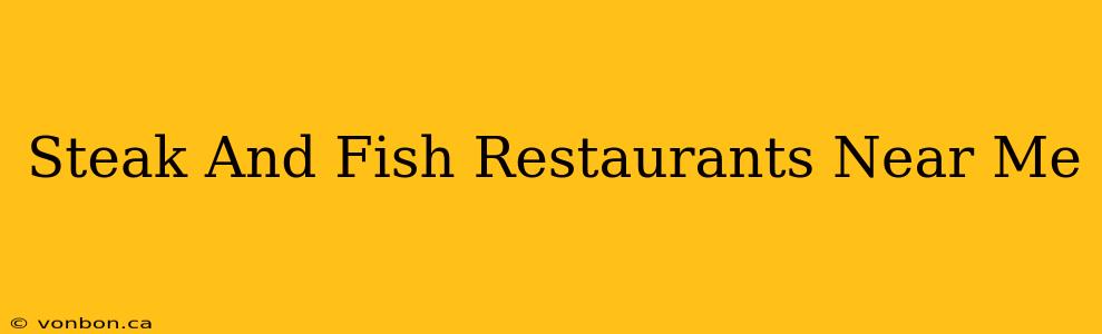 Steak And Fish Restaurants Near Me