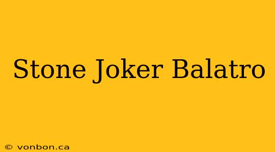 Stone Joker Balatro