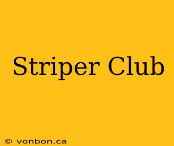 Striper Club