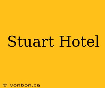 Stuart Hotel