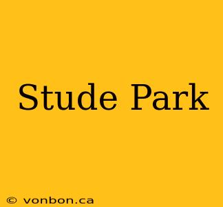 Stude Park