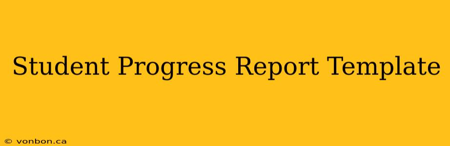 Student Progress Report Template